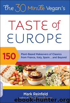 The 30-Minute Vegan's Taste of Europe by Mark Reinfeld