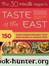 The 30-Minute Vegan's Taste of the East by Mark Reinfeld