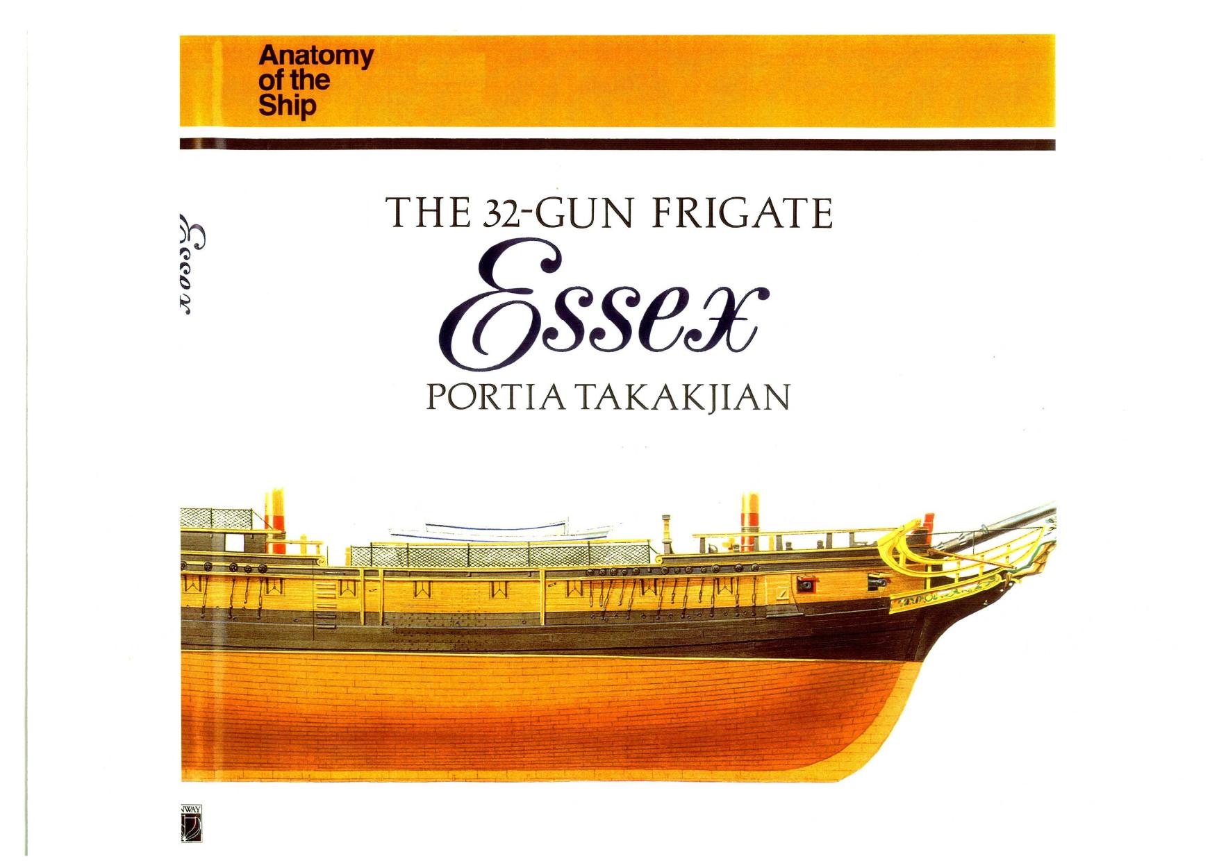 The 32-Gun Frigate Essex (Anatomy of the Ship) by Portia Takakjian