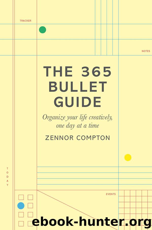 The 365 Bullet Guide by Zennor Compton