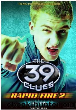 The 39 Clues - Rapid Fire: Ignition by Riley Clifford
