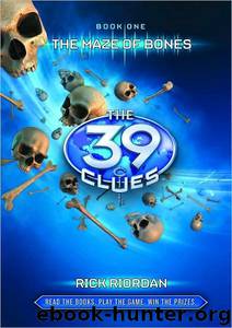 The 39 Clues 01 - The Maze Of Bones by Rick Riordan