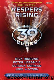 The 39 Clues 11 - Vespers Rising by Rick Riordan Peter Lerangis Gordon Korman Jude Watson