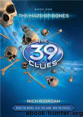 The 39 Clues Book 1 - The Maze of Bones by Rick Riordan