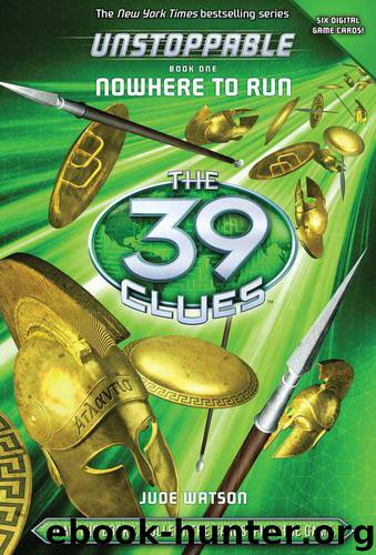 The 39 Clues: Unstoppable: Nowhere to Run by Watson Jude