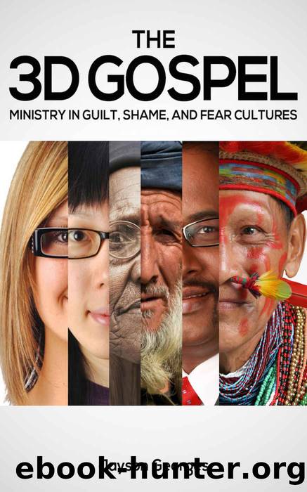 The 3D Gospel: Ministry in Guilt, Shame, and Fear Cultures by Jayson Georges