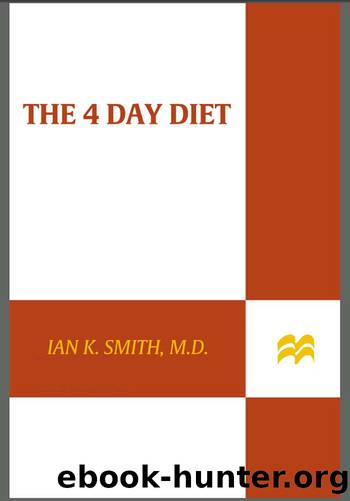 The 4 Day Diet by Ian K. Smith M.D