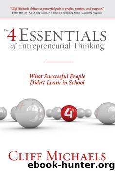 The 4 Essentials of Entrepreneurial Thinking by Cliff Michaels