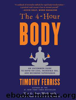 The 4-Hour Body by Timothy Ferriss