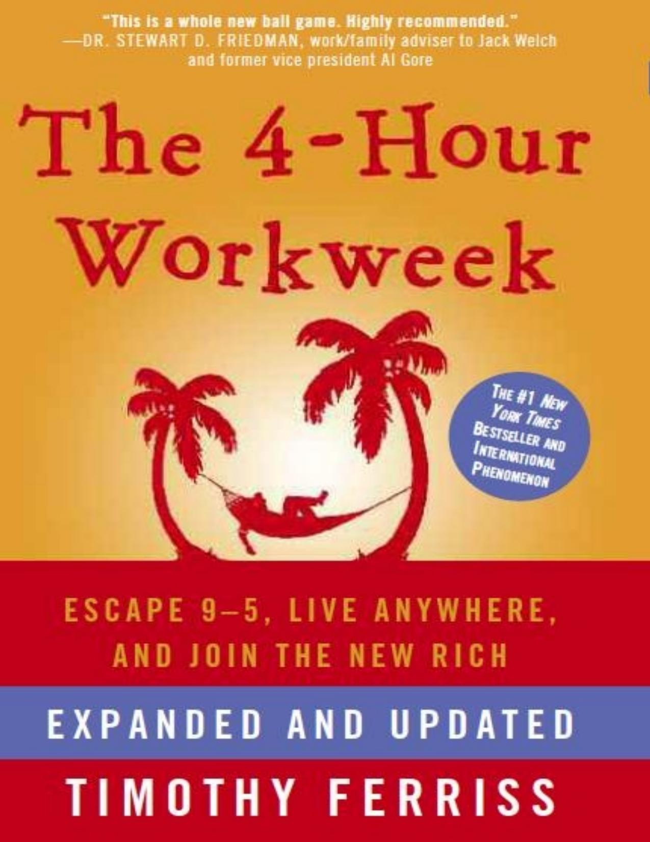 The 4-hour workweek: escape 9-5, live anywhere, and join the new rich - PDFDrive.com by Timothy Ferriss