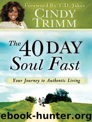 The 40 Day Soul Fast by Dr. Cindy Trimm