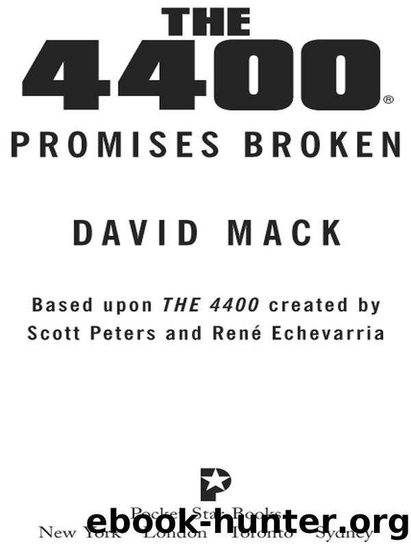 The 4400Â® Promises Broken by David Mack
