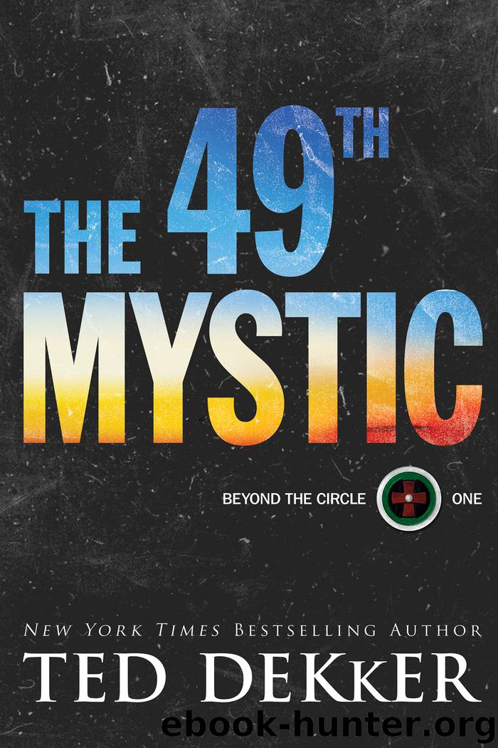 The 49th Mystic by Ted Dekker