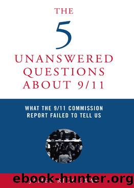 The 5 Unanswered Questions About 911 by James Ridgeway