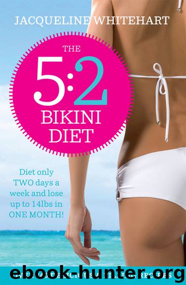 The 5:2 Bikini Diet by Jacqueline Whitehart