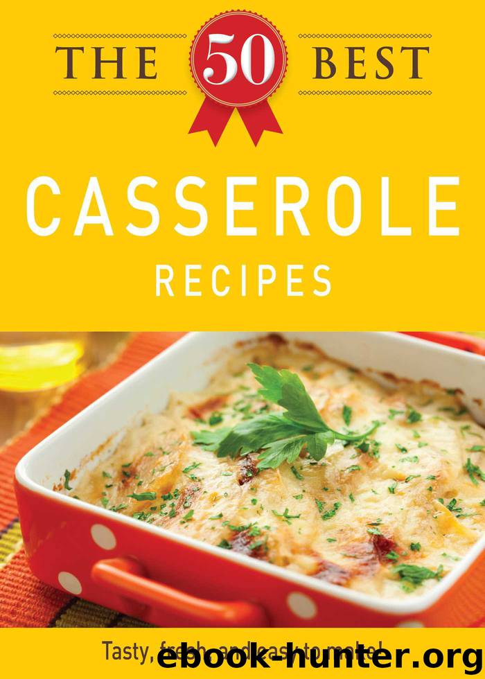 The 50 Best Casserole Recipes by Author