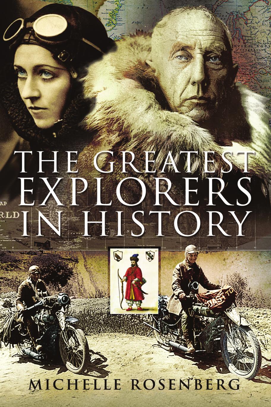 The 50 Greatest Explorers in History by Michelle Rosenberg