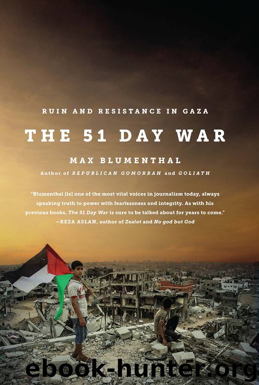 The 51 Day War by Max Blumenthal