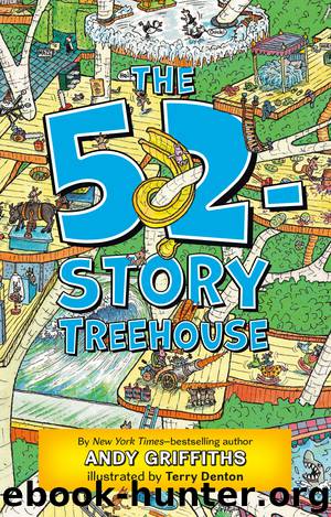 The 52-Story Treehouse by Andy Griffiths