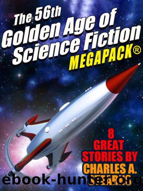 The 56th Golden Age of Science Fiction MEGAPACK® by Charles A. Stearns