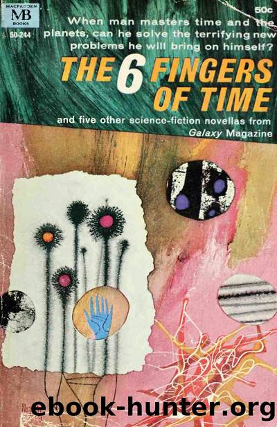 The 6 fingers of time and other stories by Unknown Author