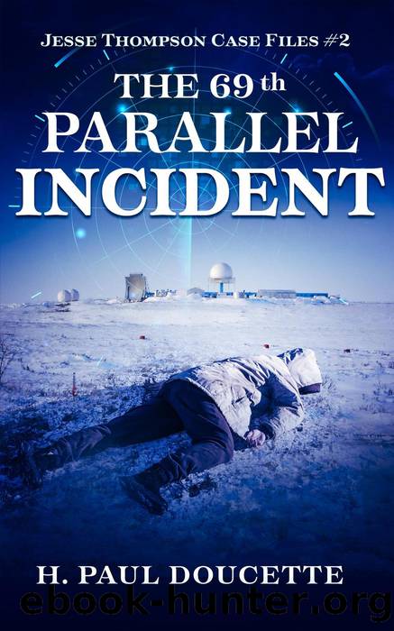 The 69th Parallel Incident by H. Paul Doucette