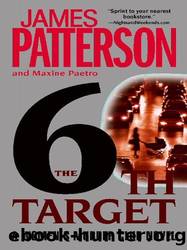 The 6th Target by Patterson James & Paetro Maxine
