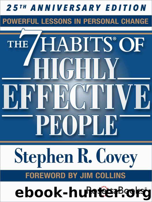 The 7 Habits of Highly Effective People: Powerful Lessons in Personal Change (25th Anniversary Edition) by Covey Stephen R