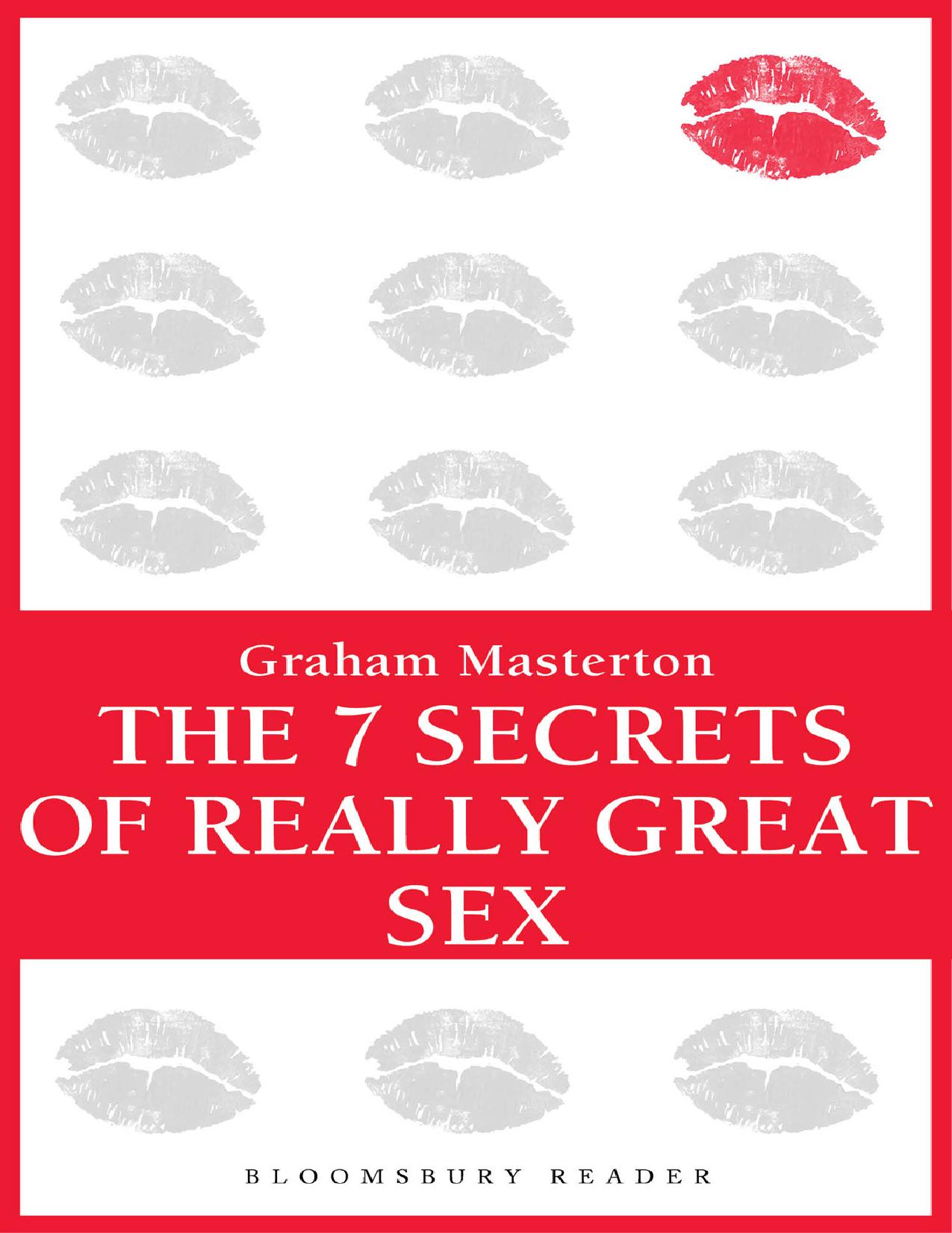 The 7 Secrets of Really Great Sex by Graham Masterton