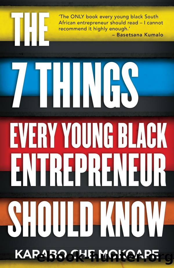 The 7 Things Every Young Black Entrepreneur Should Know by Karabo Che Mokoape