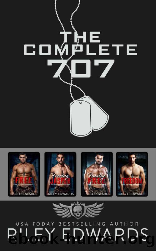 The 707 - The complete Series ( Free, Freeing Jasper, Finally Free, Freedom): A Black Ops Military Romance by Riley Edwards