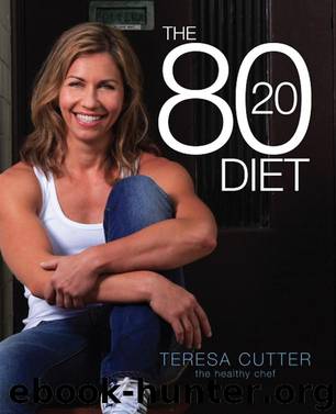 The 8020 Diet by Teresa Cutter