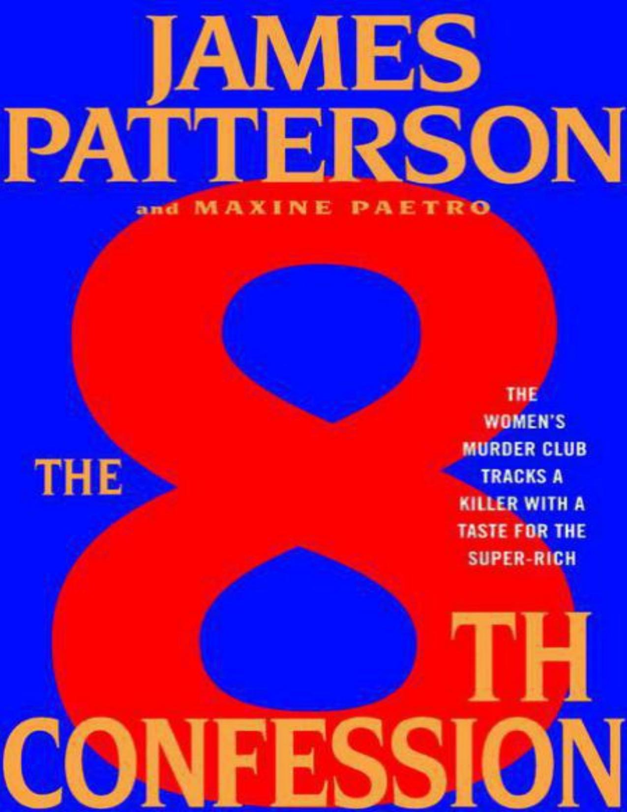 The 8th Confession by James Patterson & Maxine Paetro