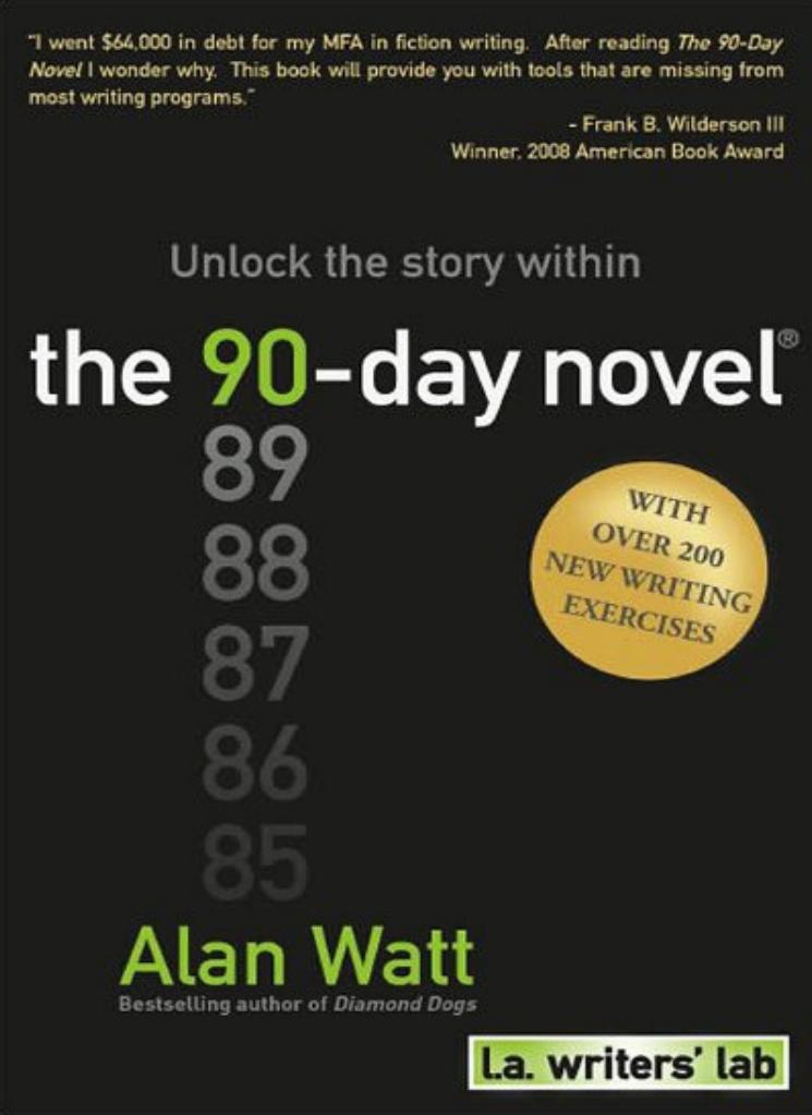The 90-Day Novel by Alan Watt