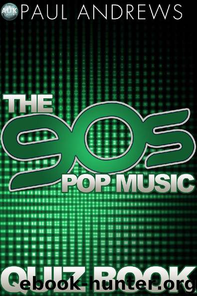 The 90s Pop Music Quiz Book by Paul Andrews