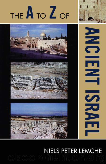 The A to Z of Ancient Israel by Niels Peter Lemche