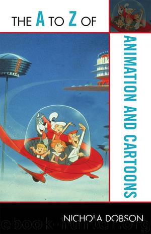 The A to Z of Animation and Cartoons by Nichola Dobson