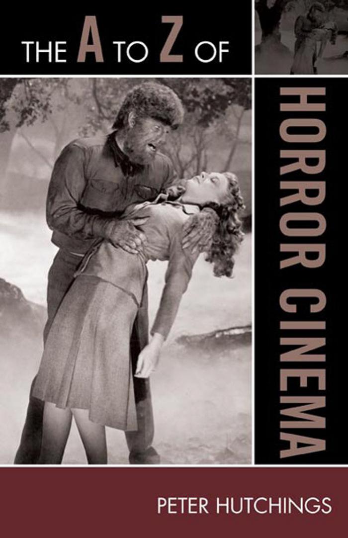 The A to Z of Horror Cinema by Hutchings Peter