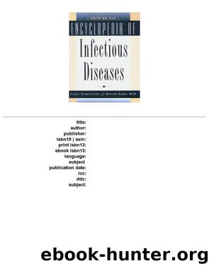 The A to Z of Infectious Diseases (Concise Encyclopedia) by Carol A. Turkington & Bonnie Lee Ashby