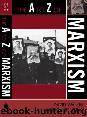 The A to Z of Marxism by David Walker & Daniel Gray