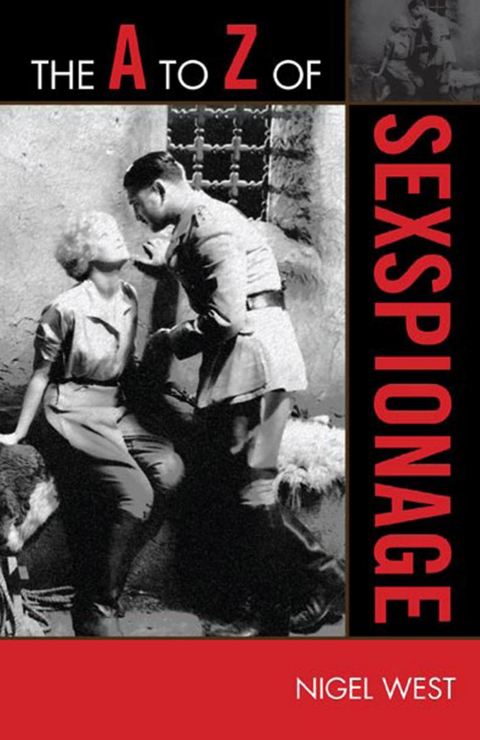 The A to Z of Sexspionage by Nigel West