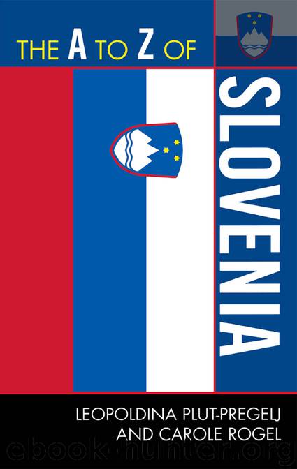 The A to Z of Slovenia by Leopoldina Plut-Pregelj & Carole Rogel