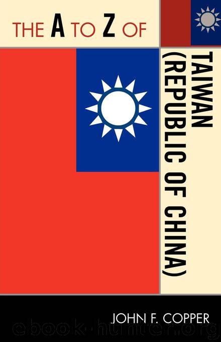 The A to Z of Taiwan (Republic of China) by John F. Copper