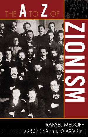 The A to Z of Zionism by Rafael Medoff & Chaim I. Waxman