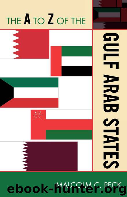 The A to Z of the Gulf Arab States by Malcolm C. Peck