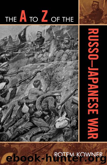 The A to Z of the Russo-Japanese War by Rotem Kowner