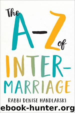 The A–Z of Intermarriage by Denise Handlarski
