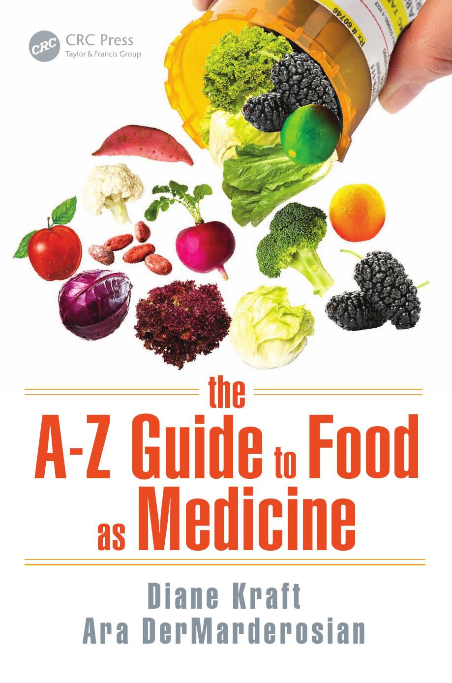 The A-Z guide to food as medicine by DerMarderosian Ara; Kraft Diane