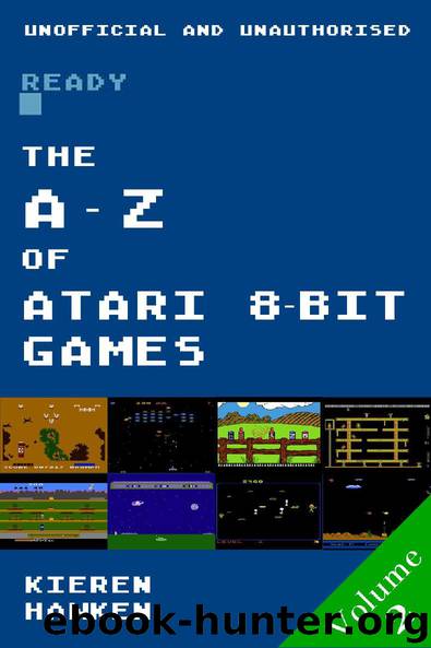 The A-Z of Atari 8-bit Games: Volume 2 by Kieren Hawken