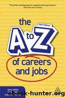 The A-Z of Careers and Jobs by Editorial Kogan Page
